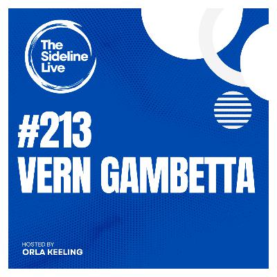 #213 Vern Gambetta // Coaching the best to get better