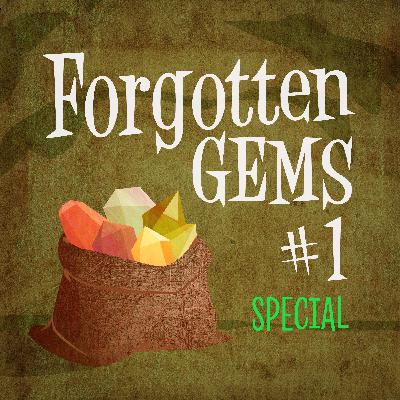 64. Special: Forgotten gems #1