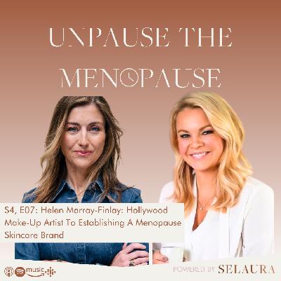 Helen Marray-Finlay: Hollywood Make-Up Artist To Establishing A Menopause Skincare Brand Helen Marray-Finlay: Hollywood Make-Up Artist To Establishing A Menopause Skincare Brand