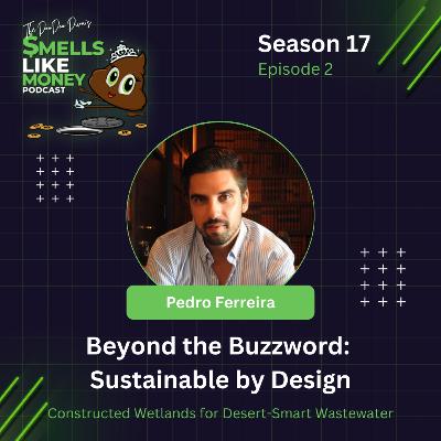 S17 E2: Beyond the Buzzword: Sustainable by Design: Constructed Wetlands for Desert-Smart Wastewater S17 E2: Beyond the Buzzword: Sustainable by Design: Constructed Wetlands for Desert-Smart Wastewater
