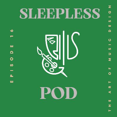 Episode 16: The Art Of Music Design