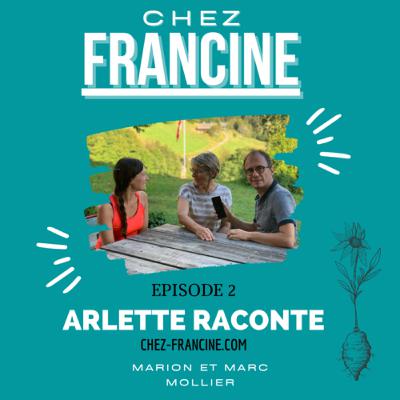 #2 : ARLETTE RACONTE: Le chardonnet, ses études a challe les eaux