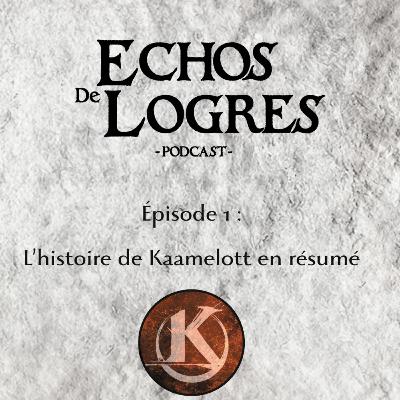 Épisode 1 : L'histoire de Kaamelott en résumé