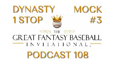 108 The Dynasty One Stop TGFBI Mock Draft First Half