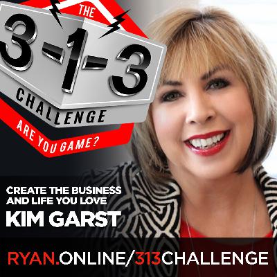 Kim Garst – Create the Business and Life You Love