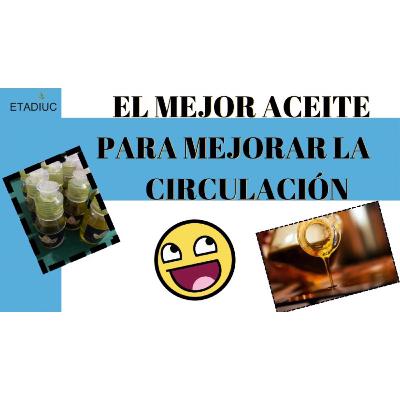 Episodio.178. El mejor aceite para mejorar la circulación 🤩 Episodio.178. El mejor aceite para mejorar la circulación 🤩