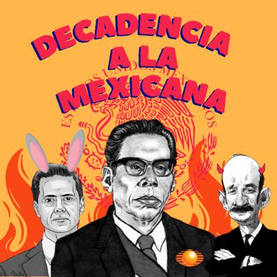 Decadencia a la Mexicana: Teorías conspiranoicas de la Televisión Mexicana (Piloto) Decadencia a la Mexicana: Teorías conspiranoicas de la Televisión Mexicana (Piloto)