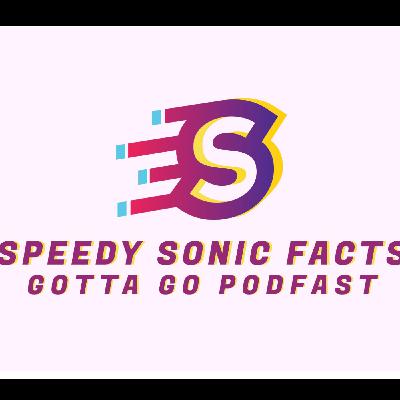 Welcome to Speedy Sonic Facts!