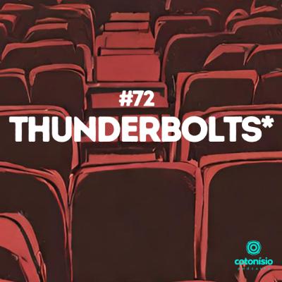 72. Thunderbolts*