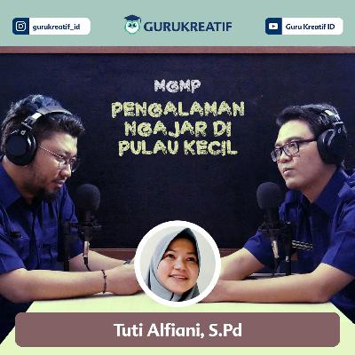 MGMP - PENGALAMAN MENGAJAR DI PULAU KECIL
