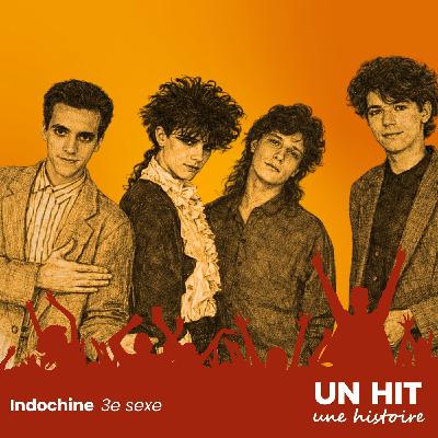 Tout savoir sur "3e Sexe", le hit emblématique d'Indochine Tout savoir sur "3e Sexe", le hit emblématique d'Indochine