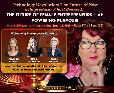 Technology Revolution: The Future of Female Entrepreneurs + AI: Powering Passion!