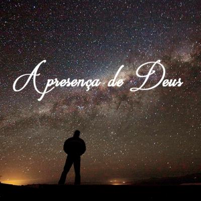 A presença de Deus A presença de Deus