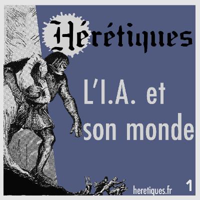 L'IA et son monde (1/2) avec François Rastier