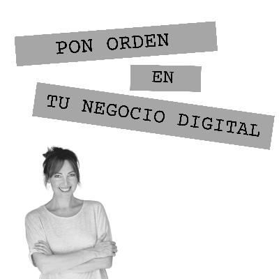 44. LAURA RUIZ. ORGANIZA tu negocio digital para ser más PRODUCTIVO y estar más ENFOCADO.