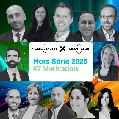 ATOMIC LEADERS - HORS SERIE IA - MOTIVATION DES EQUIPES