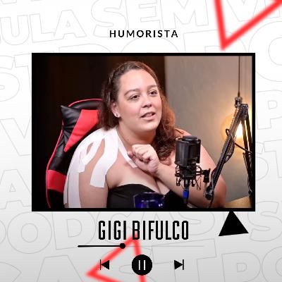 GIGI BIFULCO / HUMORISTA