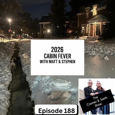2026 Cabin Fever with Matt & Stephen