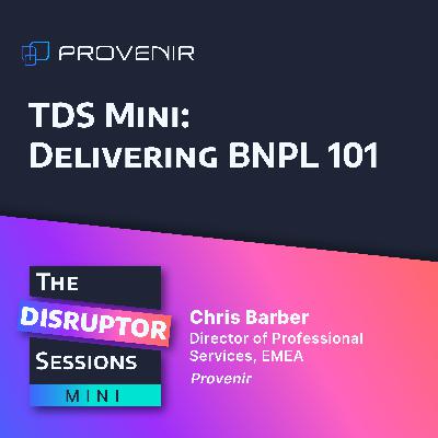 TDS Mini: Delivering BNPL 101 TDS Mini: Delivering BNPL 101