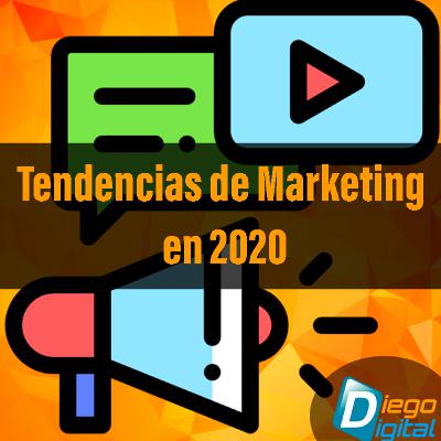 Tendencias de Marketing en 2020 | Episodio 6
