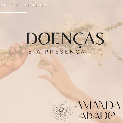 Doenças e a Presença