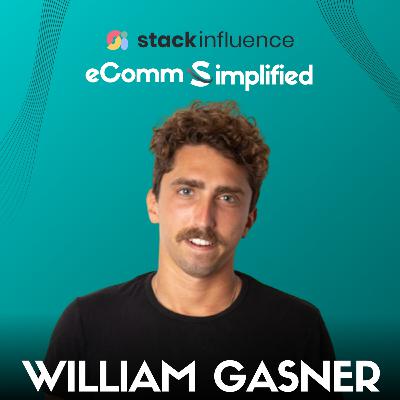 Ep 10: Influencer Power Play: 5 Golden Rules of Influencer Marketing from Stack Influence's CMO, William Gasner