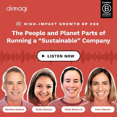 The People and Planet Parts of Running a “Sustainable” Company