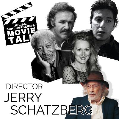 Jerry Schatzberg: Legendary Director & Hollywood Storyteller Jerry Schatzberg: Legendary Director & Hollywood Storyteller