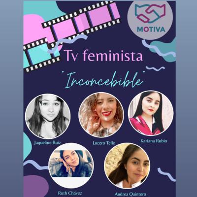 Inconcebible - TV Feminista. T1 - E08