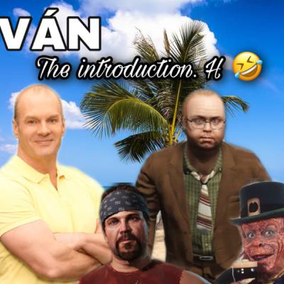 Ván the introduction.