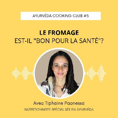 Bon pour la santé le fromage?