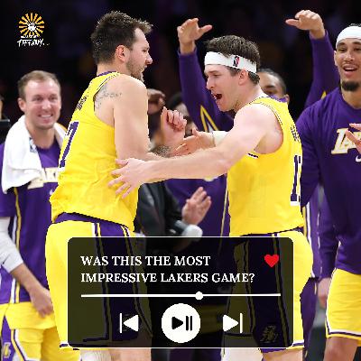 Was This the Most Impressive Lakers Game of the Season? Was This the Most Impressive Lakers Game of the Season?