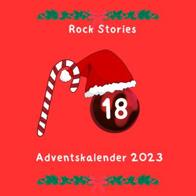 Rock Stories Adventskalender 2023 Historische Ereignisse der Rockmusik (Türchen 18)