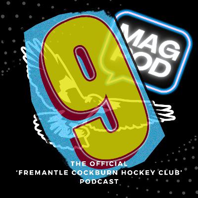 Mag Pod Episode 9 Mag Pod Episode 9