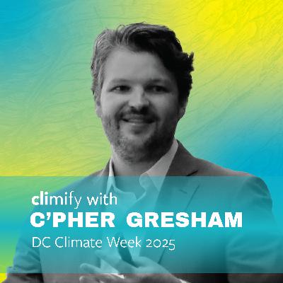 DC Climate Week: An Inside Look with Co-Founder C’pher Gresham