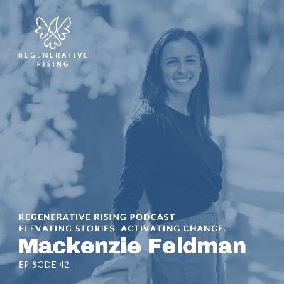 Episode #42 – Mackenzie Feldman