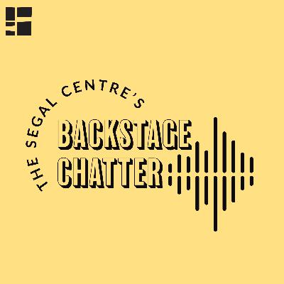 The Segal Centre's Backstage Chatter - Teaser