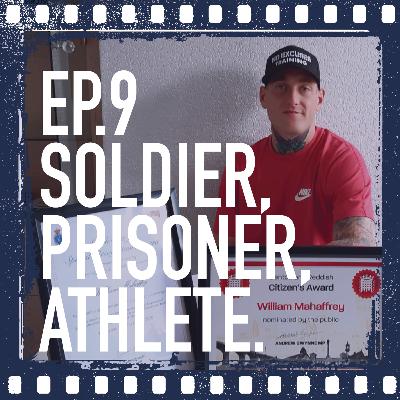 Ep.9 Soldier, Prisoner, Athlete - The Two Guy's Podcast