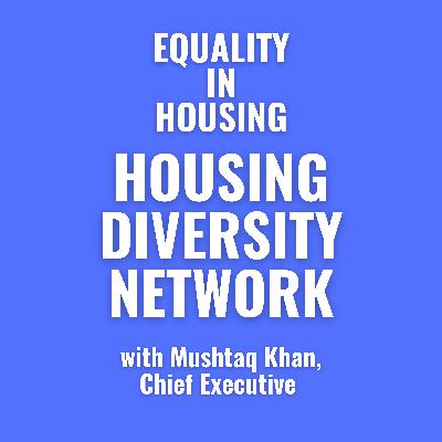 Housing Diversity Network: with Mushtaq Khan