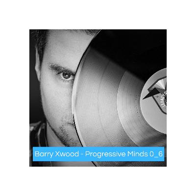 Barry Xwood - Progressive Minds 0_6