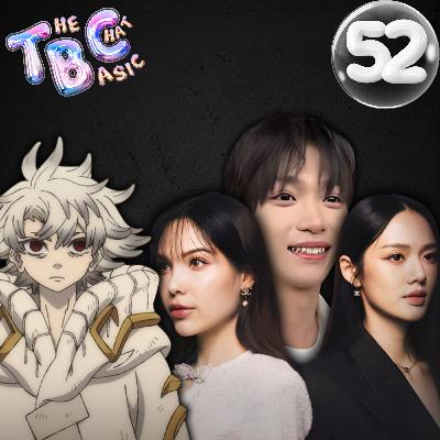 What do Anime, GL and Revenged Love have in common? | TBC EP.52 What do Anime, GL and Revenged Love have in common? | TBC EP.52