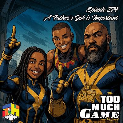 Episode 274 - A Father's Job is Important
