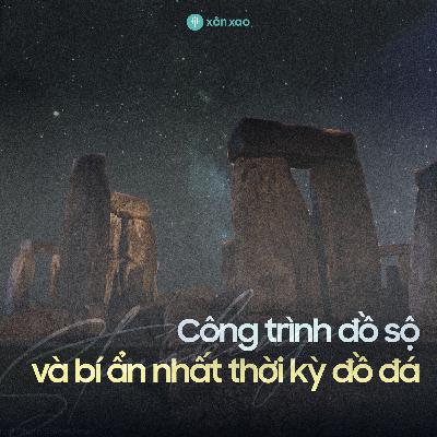 #8 Công trình đồ sộ và bí ẩn nhất thời kỳ đồ đá