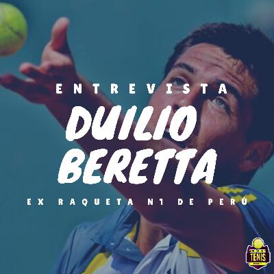 Entrevista con Duilio Beretta (Ex raqueta N°1 de Perú)