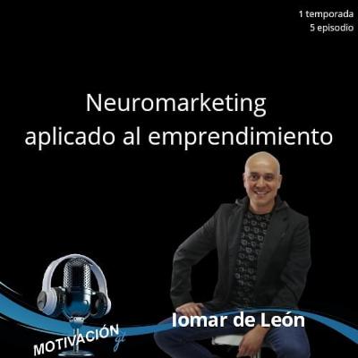 Neuromarketing - Iomar de León