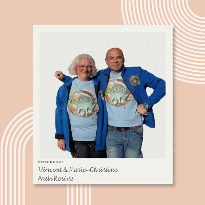 Episode #021 Vincent - Artis Resine
