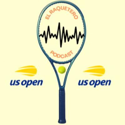 Temp.2025 x Ep.22 x Especial US OPEN | ¡Previa de unas SEMIFINALES espectaculares!