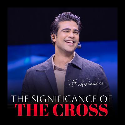 The Significance of the Cross The Significance of the Cross