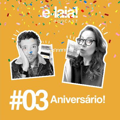 Episódio 3 – Aniversário!