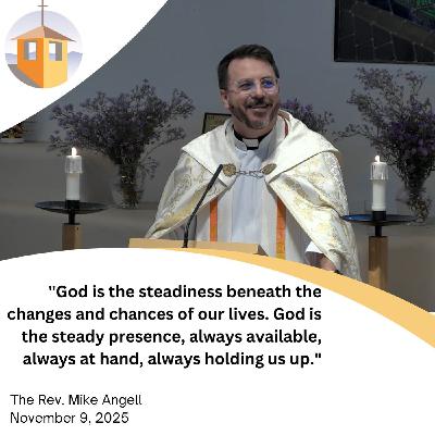 The God of the Living - The Rev. Mike Angell The God of the Living - The Rev. Mike Angell